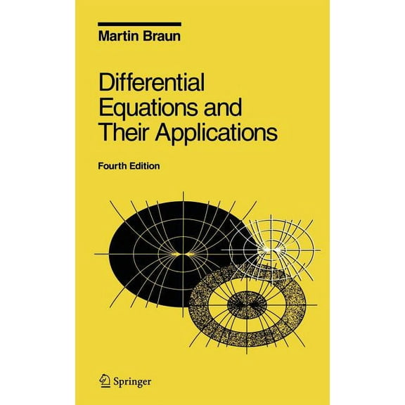 Texts in Applied Mathematics Differential Equations and Their Applications: An Introduction to Applied Mathematics, Book 11, (Hardcover)