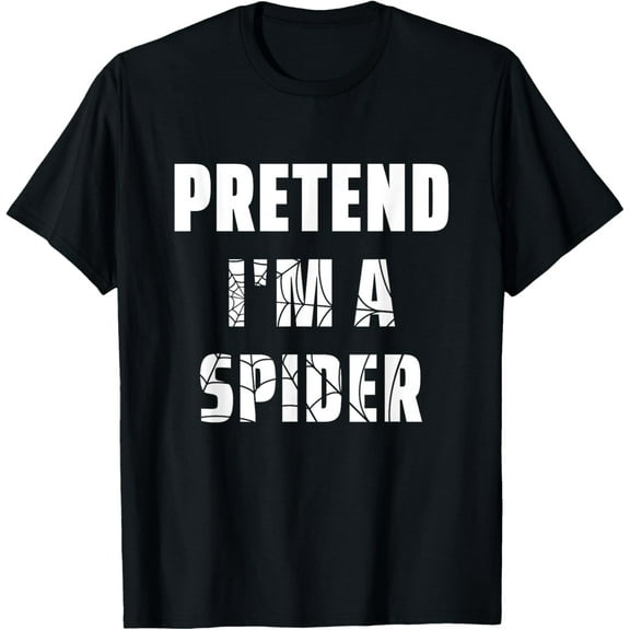 Easy Lazy Halloween Costume Pretend I'm a Spider T-Shirt