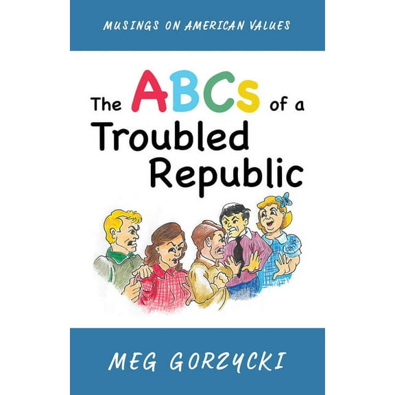The ABCs of a Troubled Republic (Paperback)