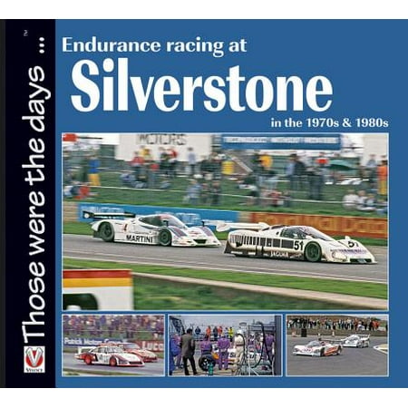Endurance Racing at Silverstone in the 1970s &