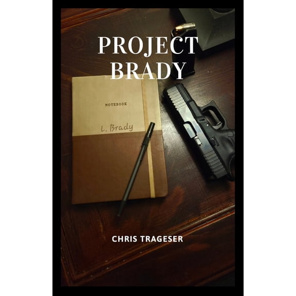 Project Brady Project Brady, Book 1, (Paperback)