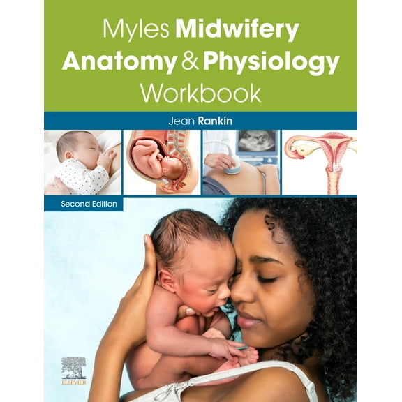Myles Midwifery Anatomy & Physiology Workbook