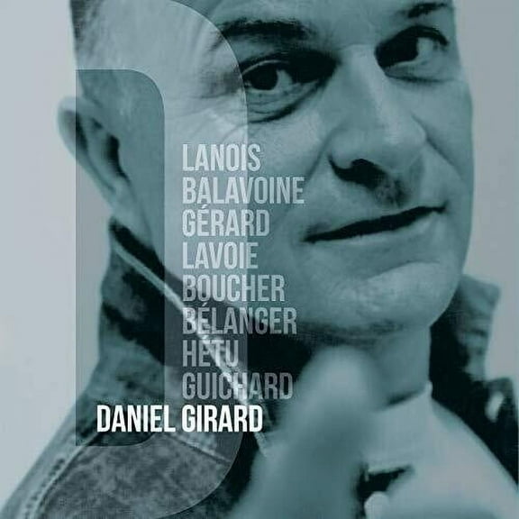 Daniel Girard - D. - Music & Performance - CD
