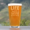 thumbnail image 2 of Life Is Meant For Good Friends And Great Adventures Pint Glass, Hand Engraved 16oz Etched Friendship , Adventure Mug, 2 of 5