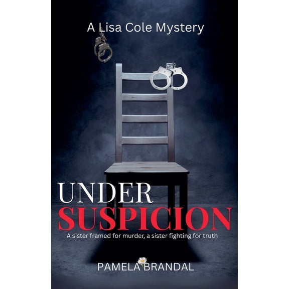 A Lisa Cole Mystery Under Suspicion, Book 3, (Paperback)