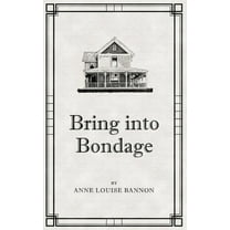 Freddie and Kathy: Bring Into Bondage (Paperback)