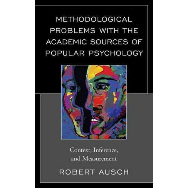 Methodological Problems with the Academic Sources of Popular Psychology: Context, Inference, and Measurement