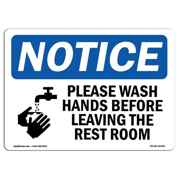 OSHA Notice Signs - NOTICE Please Wash Hands Before Leaving Restroom | Decal | Protect Your Business, Work Site | Made in the USA