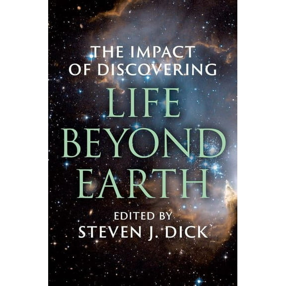 The Impact of Discovering Life Beyond Earth, (Hardcover)