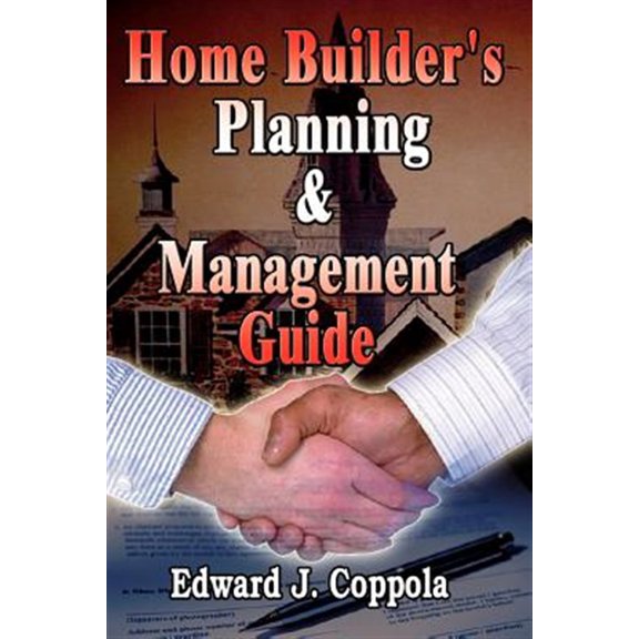 Pre-Owned Home Builder's Planning & Management Guide (Paperback) by Edward J Coppola