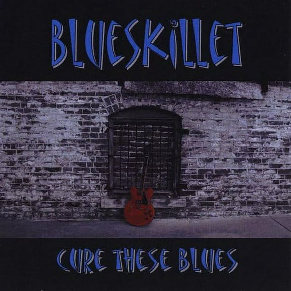 Blueskillet - Cure These Blues - Music & Performance - CD