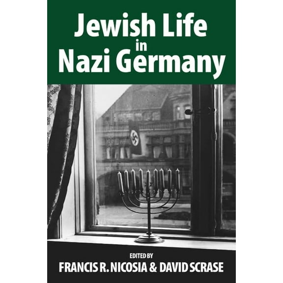 Vermont Studies on Nazi Germany and the  Jewish Life in Nazi Germany: Dilemmas and Responses, Book 4, (Hardcover)