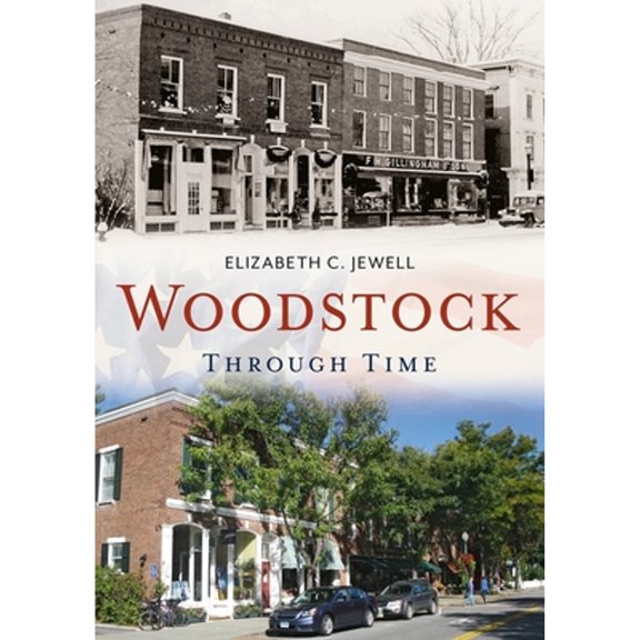 Pre-Owned Woodstock Through Time (Paperback) by Elizabeth Jewell