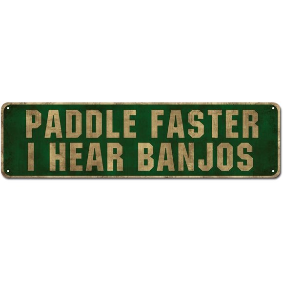 KooLL Paddle Faster I Hear Banjos Tin Sign, Retro Vintage Metal Sign for Home Man Cave Garage, 4x16 Inch