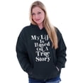 thumbnail image 4 of Life Based True Story Sarcastic Humor Unisex Plus Fleece Graphic Hoodie Brisco Brands 5X, 4 of 4