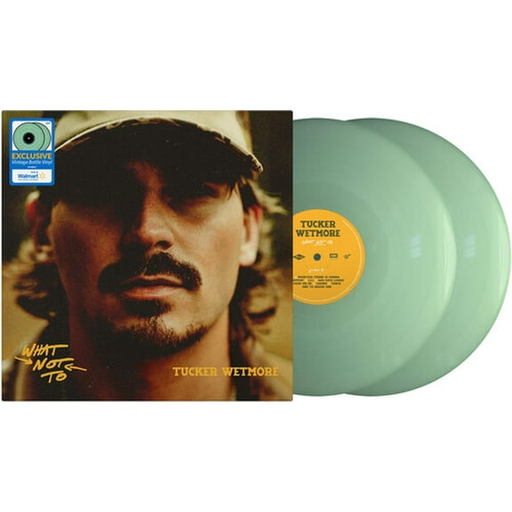 Tucker Wetmore - What Not To (Walmart Exclusive) -Vinyl