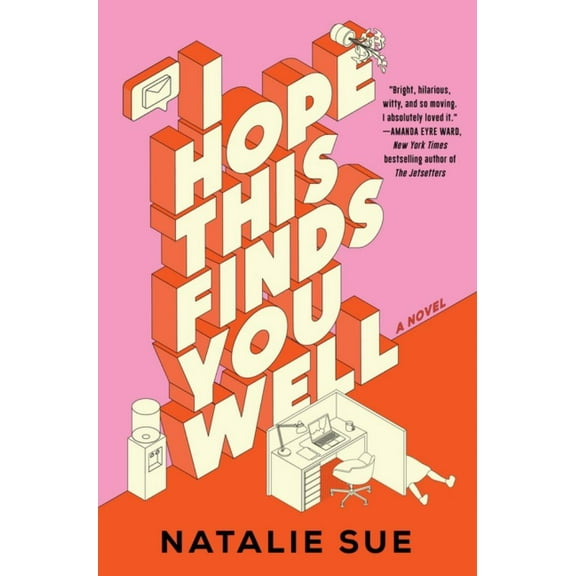 I Hope This Finds You Well: A Novel (Hardcover)
