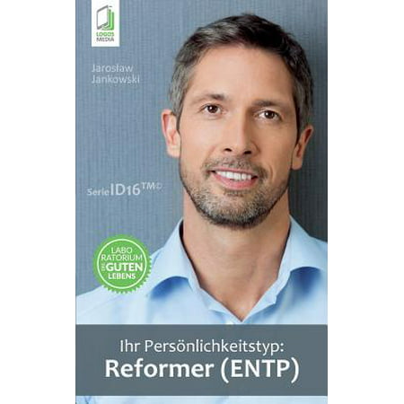 Ihr Persönlichkeitstyp - Reformer (ENTP)