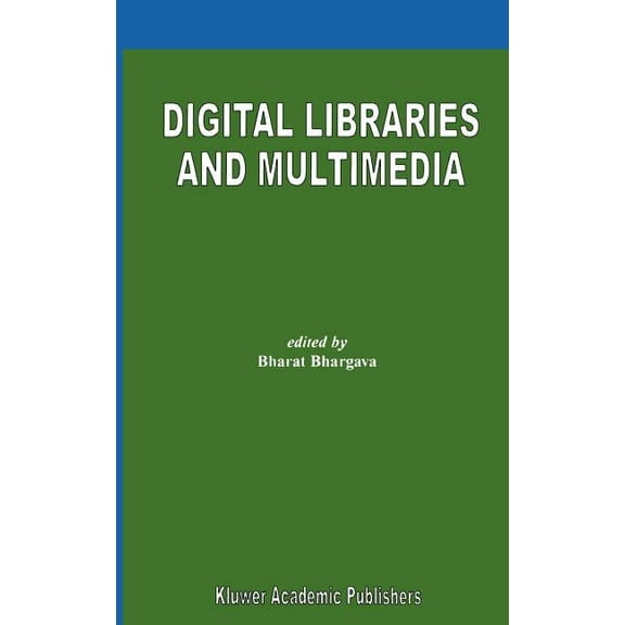 Digital Libraries and Multimedia, (Hardcover)