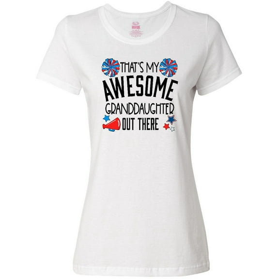 Inktastic That's My Awesome Granddaughter out There Cheerleader Women's T-Shirt