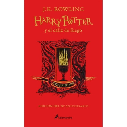 Harry Potter Harry Potter Y El CÃ¡liz de Fuego (20 Aniv. Gryffindor) / Harry Potter and the Goblet of Fire (Gryffindor), (Hardcover)
