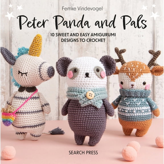 Pre-Owned Peter Panda and Pals: 10 Sweet and Easy Amigurumi Designs to Crochet (Hardcover) by Femke Vindevogel