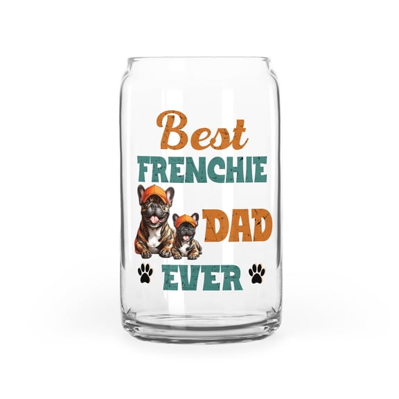 Best French Bulldog Dad Ever Happy Father's Day 16oz Glass Cup Mug Dog Lover Gifts Glass Can - 02006