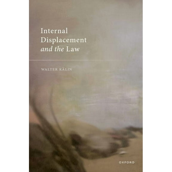 Internal Displacement and the Law, (Hardcover)