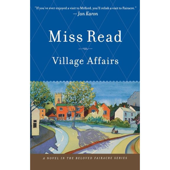 Pre-Owned Village Affairs (Paperback) 0618962425 9780618962426