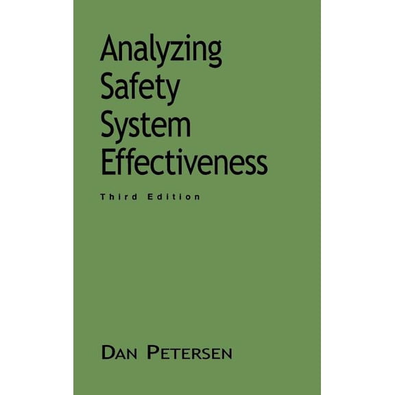 Industrial Health & Safety Analyzing Safety System Effectiveness, (Hardcover)