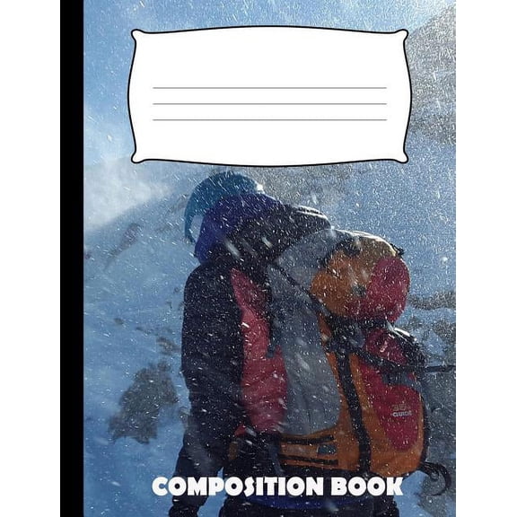 Composition Book: Mountain Climbing Composition Notebook Wide Ruled (Paperback)
