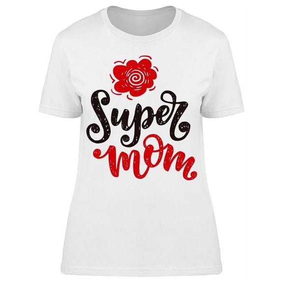 My Mom Is Very Amazing T-Shirt Women -Image by Shutterstock, Female XX-Large