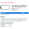 thumbnail image 2 of Oil Pan Gasket Set - Compatible with 1992 - 2003 Dodge Dakota 3.9L V6 1993 1994 1995 1996 1997 1998 1999 2000 2001 2002, 2 of 2