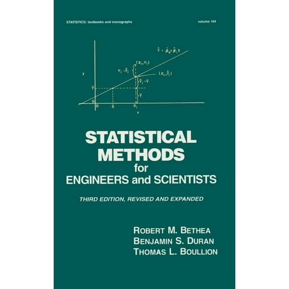 Statistics: A Textbooks and Monographs Statistical Methods for Engineers and Scientists, (Hardcover)