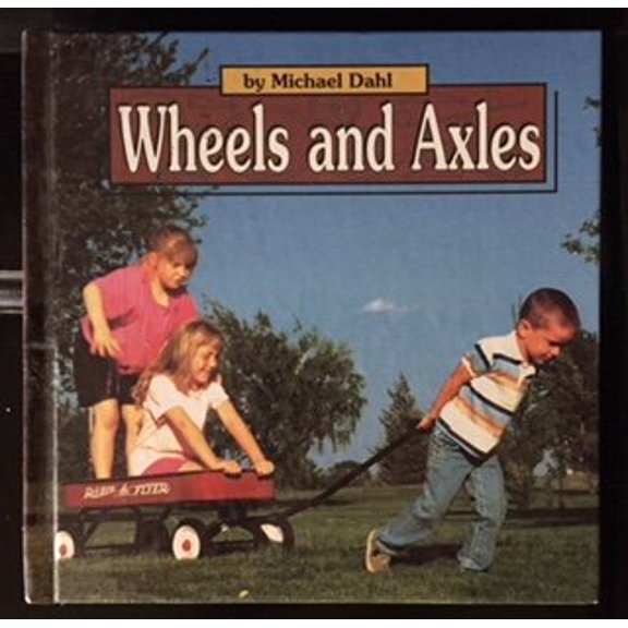 Pre-Owned Wheels and Axles (Simple Machines), 9781560654469, 1560654465, Paperback,