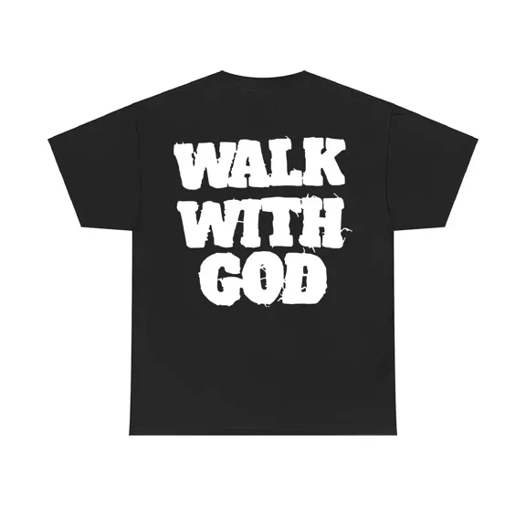Walk With God Christian Faith Inspirational Scripture Quote Unisex T-Shirt up to size 5XL