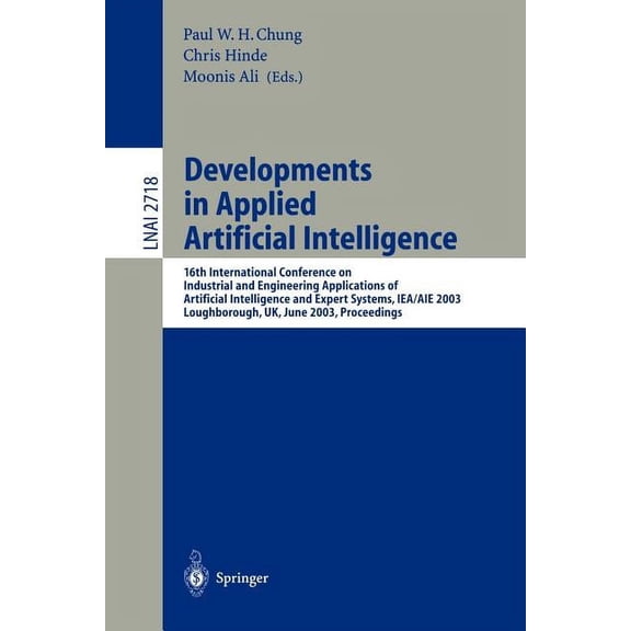 Developments in Applied Artificial Intelligence: 16th International Conference on Industrial and Engineering Application, (Paperback)