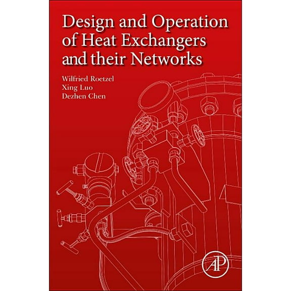 Design and Operation of Heat Exchangers and Their Networks, (Paperback)