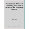 Fundamentals of Financial Accounting (Wiley Series in Accounting and Information Systems) [Hardcover - Used]