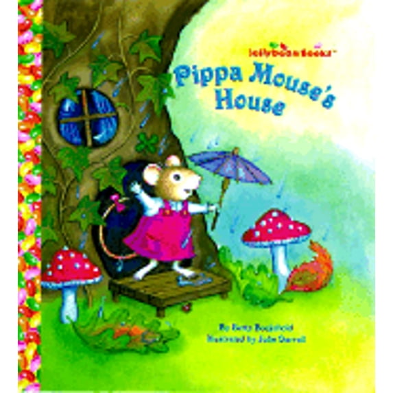 Pre-Owned Pippa Mouse's House (Jellybean Books(R)), 9780679891918, 0679891919, Hardcover, Random House Jellybean Books ed edition