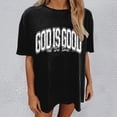 thumbnail image 2 of Arlun Christian T Shirts for Women God Is Good All the Time Letter Print Shirt Oversized Jesus Religious Faith Inspirational Short Sleeve Tees Bible Verse Crewneck Loose Casual Tops Black XXL, 2 of 4
