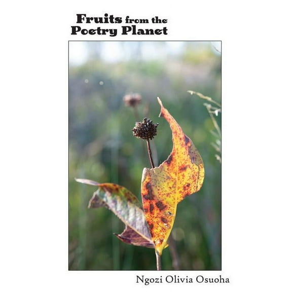 Fruits from the Poetry Planet, (Paperback)