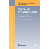 Thermische Verfahrenstechnik: Grundlagen Und Methoden, (Hardcover)