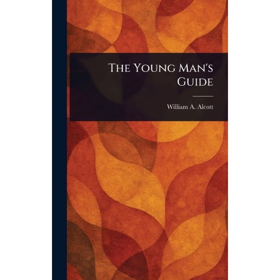 The Young Man's Guide, (Hardcover)