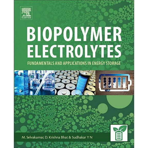 Biopolymer Electrolytes: Fundamentals and Applications in Energy Storage, (Paperback)