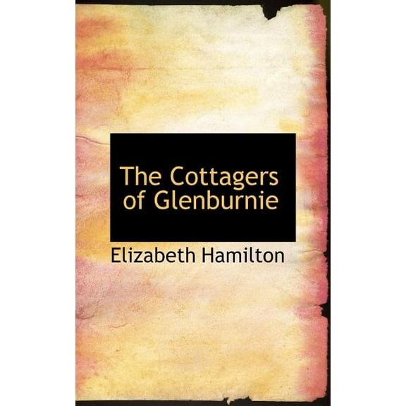 The Cottagers of Glenburnie (Hardcover)