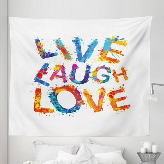 Live Laugh Love Tapestry, Watercolor Splash Paint Art Style Letters Joyous Delirious Grunge Writing, Fabric Wall Hanging Decor for Bedroom Living Room Dorm, 5 Sizes, Multicolor, by Ambesonne