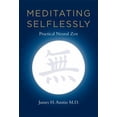 thumbnail image 1 of Pre-Owned Meditating Selflessly: Practical Neural Zen (Hardcover) 0262015870 9780262015875, 1 of 1