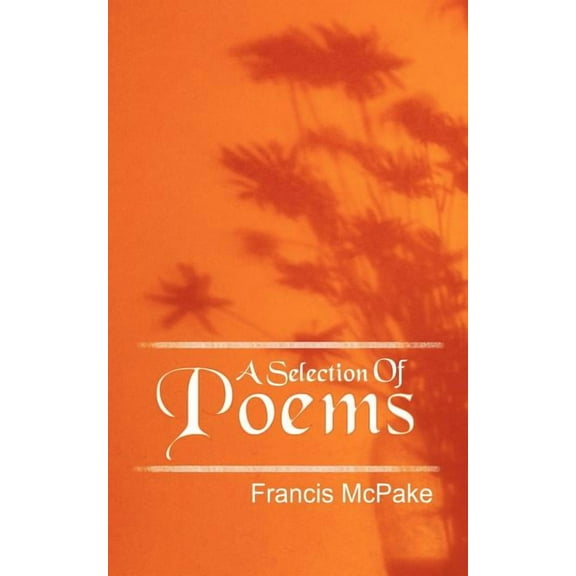 A Selection of Poems (Paperback)