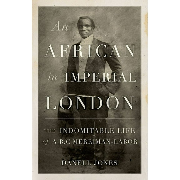 An African in Imperial London (Hardcover)
